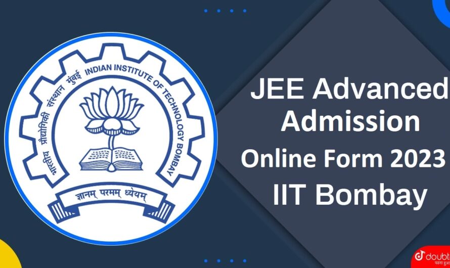 IIT Bombay JEE Advanced Admission Online | आईआईटी बॉम्बे जेईई एडवांस एडमिशन ऑनलाइन फॉर्म 2023