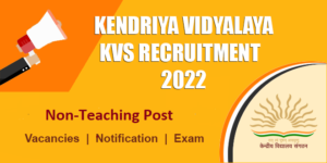 kvs Recruitment 2022